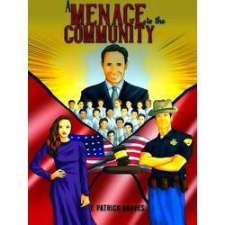 A Menace To The Community