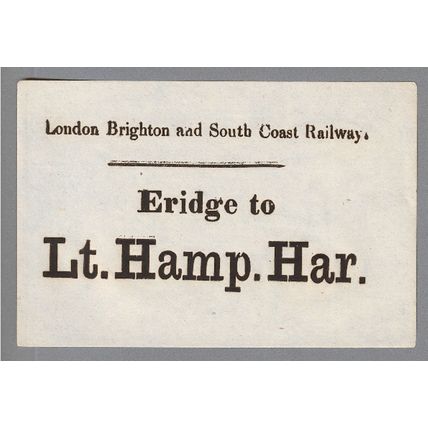 LONDON BRIGHTON & SOUTH COAST RAILWAY LUGGAGE LABEL - ERIDGE to LT. HAMP. HAR