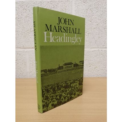 Headingley - John Marshall - Hardback & Dust Jacket - Sportsman`s Book Club-1972