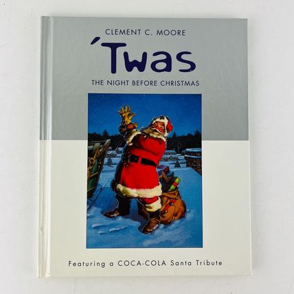 Twas the Night Before Christmas Featuring Coca-Cola Santa Tribute Hardcover Book