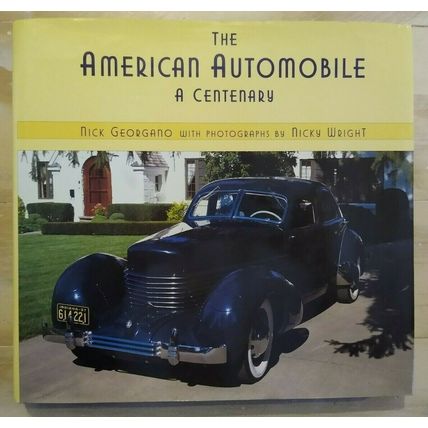 The American Automobile: A Centenary - Beautiful Color Photos & More! Hardcover
