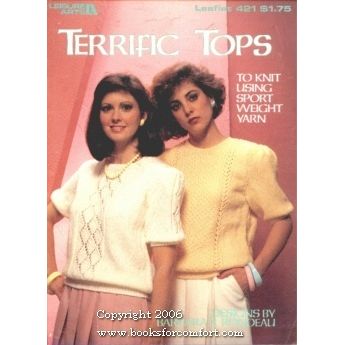 Terrific Tops To Knit Using Sport Weight Yarn, Leaflet 421