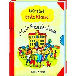 Wir Sind Erste Klasse! - Mein Freundealbum