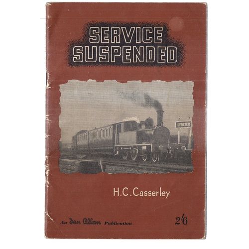 SERVICE SUSPENDED by H.C.Casserley, 1951 Ian Allan p/b. pictorial souvenir =
