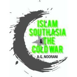 Islam, South Asia And The Cold War