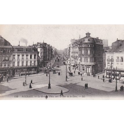 ED111 ROUBAIX -LA GRANDE PLACE VERS LA RUE DE LA GARE .LL PRINTED POSTCARD