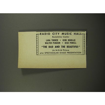 1953 The Bad and The Beautiful Movie Advertisement - Radio City Music Hall