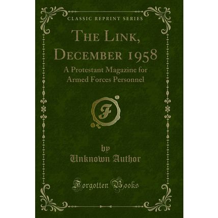 The Link, December 1958: A Protestant Magazine for Armed Forces Personnel