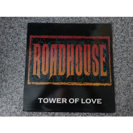 Roadhouse – Tower Of Love (VERX55) 1991 (12" Single)