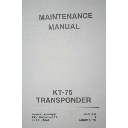 Bendix King KT-75/75R Transponder Maintenance/Overhaul Manual 006-5019-02 XPDR