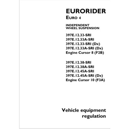 Iveco Eurorider 4 Vehicle Equipment Regulation Manual 60393748 2007 PDF