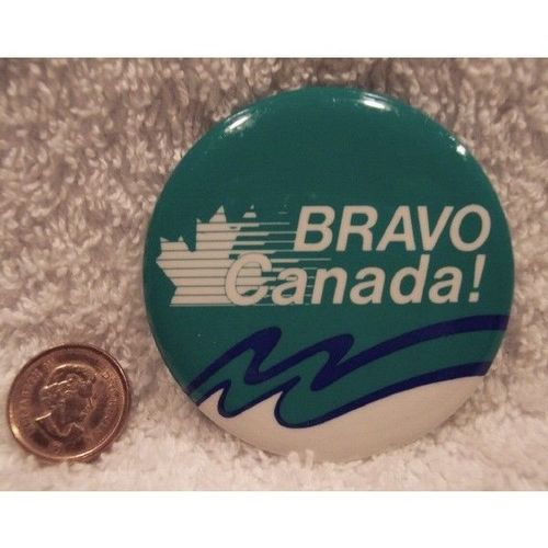 Pinback Button # 6 Bravo Canada! Green + White + Blue = 2 & 1/4 inches +Bonus!