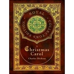 A Christmas Carol (Royal Collector's Edition) (Illustrated) (Case Laminate Hardc