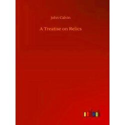 A Treatise on Relics
