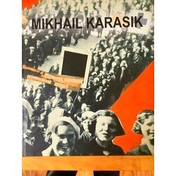 Mikhail Karasik Catalogue raisonne 1987-2011