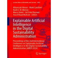Lecture Notes in Networks and Systems: Explainable Artificial Intelligence