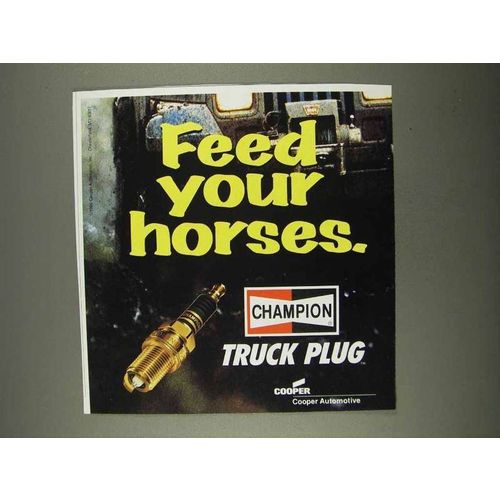 1996 Champion Truck Plug Ad - Feed Your Horses
