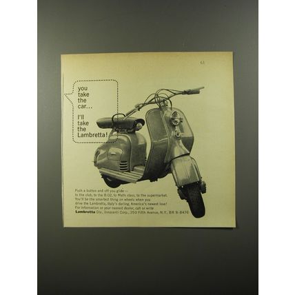 1954 Lambretta Motor Scooter Ad - You take the car.. I'll take the Lambretta