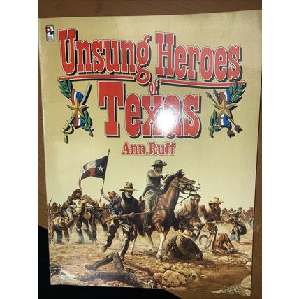 Unsung Heroes of Texas Paperback Ann Ruff