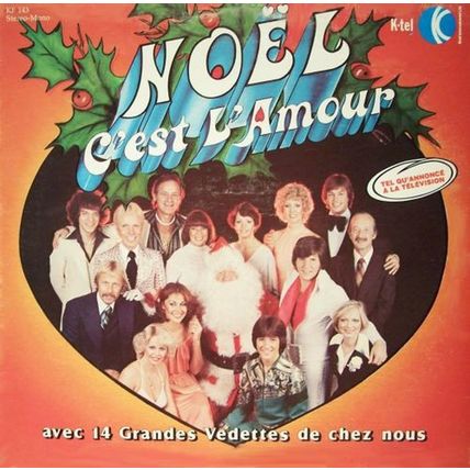 Noël C'est L'Amour - K-Tel # KF-143 - 12 pouces, 33 Tour