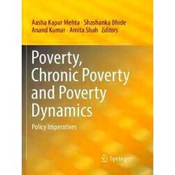 Poverty, Chronic Poverty and Poverty Dynamics