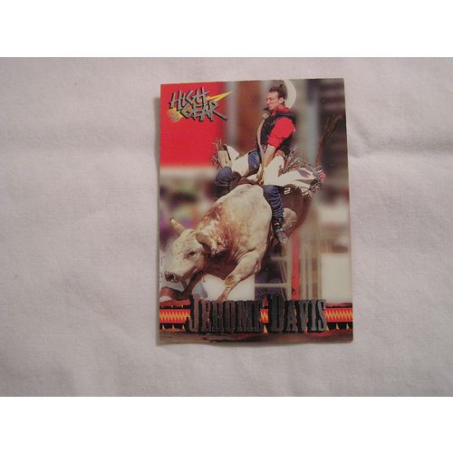 Jerome Davis 1995 High Gear Rodeo Silver base NO. 40