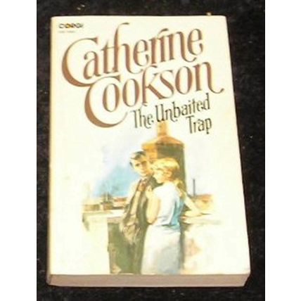 The Unbaited Trap by Catherine Cookson (Paperback)