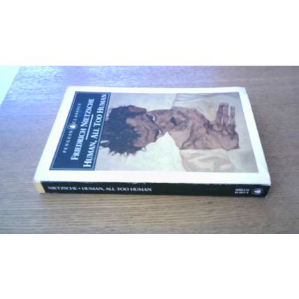 Human, All Too Human. Friedrich Nietzsche (Paperback) Penguin Books (1994)