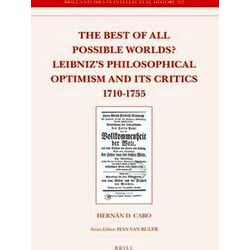 Brill's Studies in Intellectual History-The Best of All Possible Worlds Leibniz'