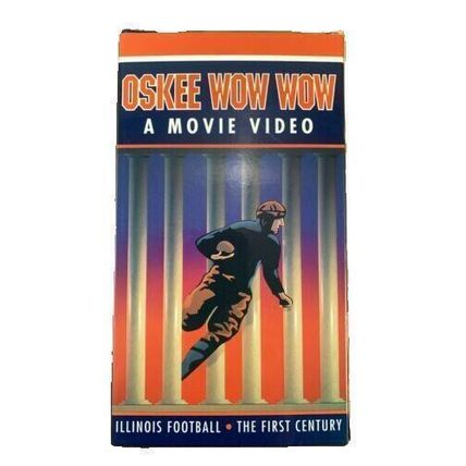 Oskee Wow Wow: Illinois Football - The First Century [VHS Tape]