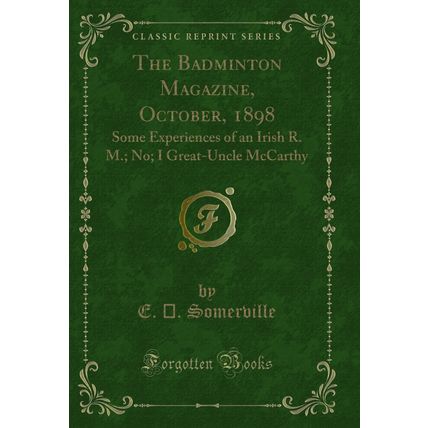 The Badminton Magazine, October, 1898: Some Experiences of an Irish R. M.; No
