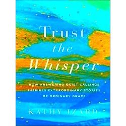 Trust The Whisper