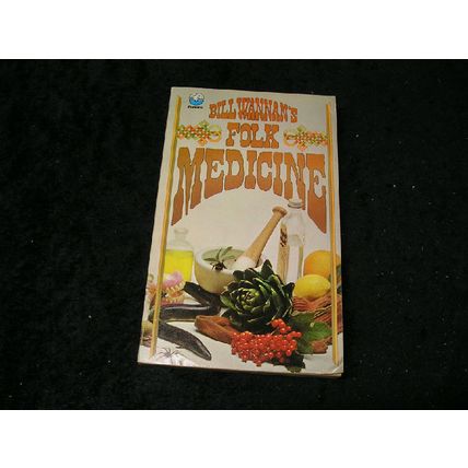 Folk Medicine by Bill Wannan