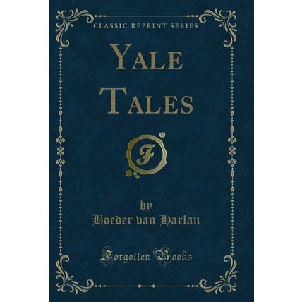 Yale Tales (Classic Reprint)