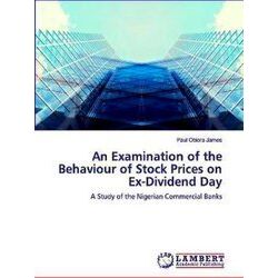 An Examination of the Behaviour of Stock Prices on Ex-Dividend Day