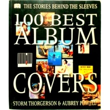 100 Best Album Covers - The Stories Behind the Sleeves - Storm Thorgerson; Aubre