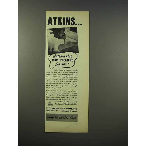 1946 Atkins Band Saw Silver Seel Blade Ad - Cutting Out