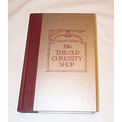 The Old Curiosity Shop by Charles Dickens .. 1988 - - Illustrated by Phiz