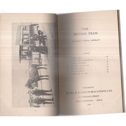 THE BRITISH TRAM by Frank. E. Wilson buses 1970 p/b pub. by MAP..88 pages =