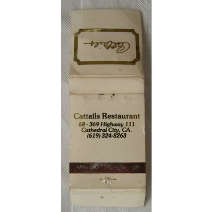 Matchbook Cattails Restaurant, Highway 111, Cathedral City, CA