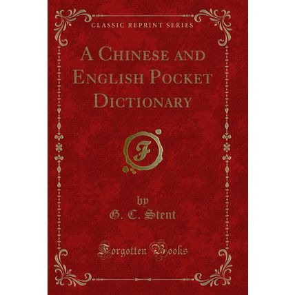 A Chinese and English Pocket Dictionary (Classic Reprint)