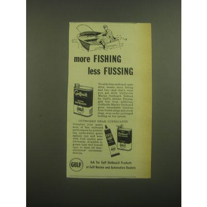 1952 Gulf Outboard Gear Lubricants Ad - More fishing less fussing