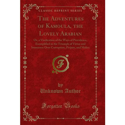 The Adventures of Kamoula, the Lovely Arabian (Classic Reprint)