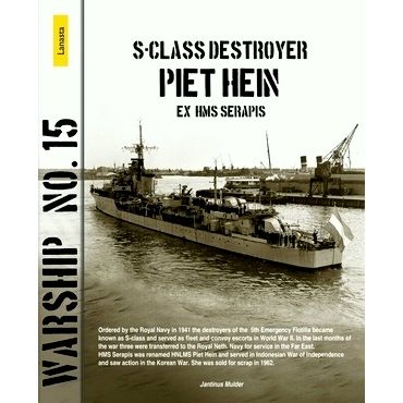S-Class Destroyer Piet Hein (ex Hms Serapis) by Jantinus Mulder; Henk Visser