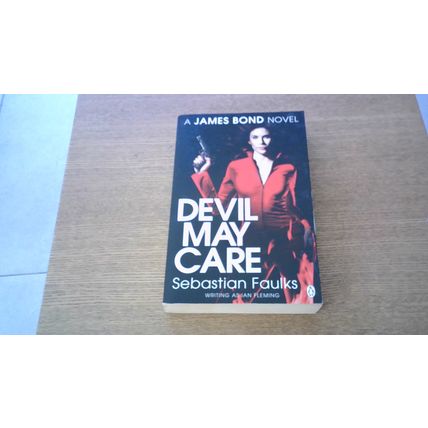 Devil May Care (A JAMES BOND Novel) Sebastian Faulks (1st Edition P/B) 2009