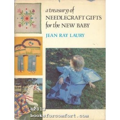 A Treasury of Needlecraft Gifts for the New Baby
