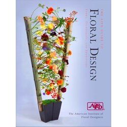 The Aifd Guide To Floral Design