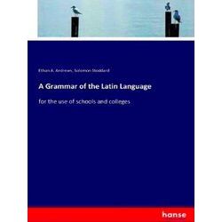 A Grammar of the Latin Language