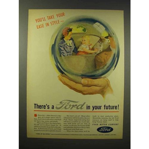 1945 Ford Car Ad - You'll Take Your Ease in Style