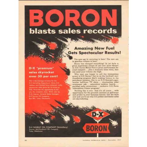 D-X SUNRAY OIL COMPANY 1957 Boron blasts sales records fuel vintage ad